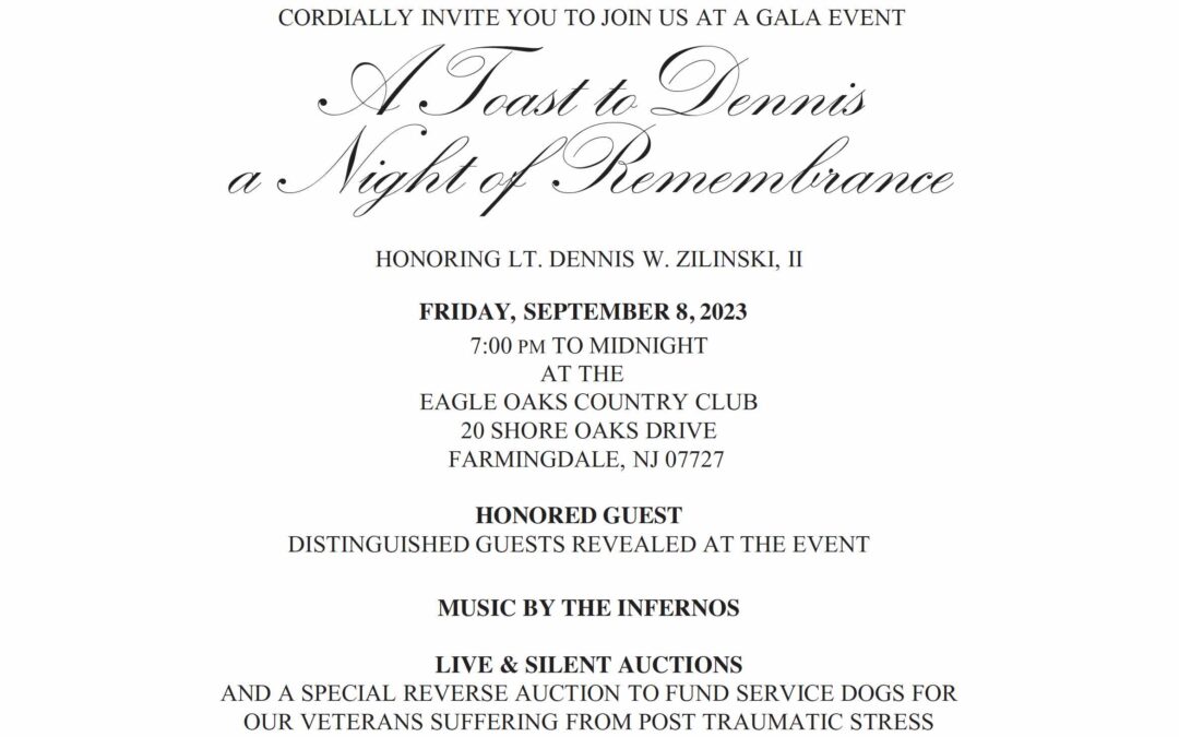 A Toast to Dennis – “A Night of Remembrance”